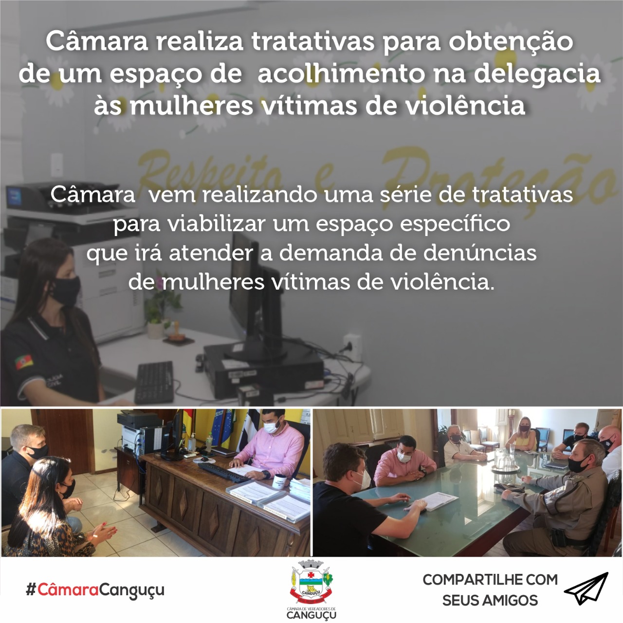 Câmara realiza tratativas para obtenção de um espaço de acolhimento na delegacia às mulheres vítimas de violência - Câmara de vereadores de Canguçu