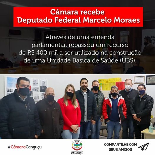 Câmara recebe Deputado Federal Marcelo Moraes - Câmara de vereadores de Canguçu