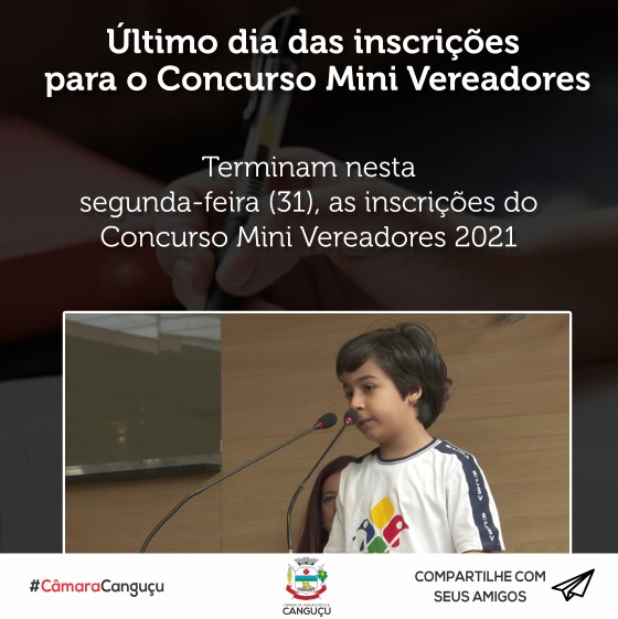 Último dia das inscrições para o Concurso Mini Vereadores - Câmara de vereadores de Canguçu