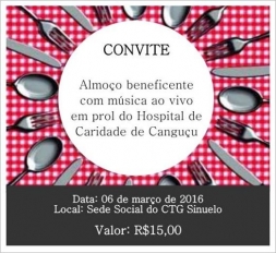 ALMOÇO BENEFICENTE EM PROL DO HOSPITAL DE CANGUÇU DIA 06/03 NO CTG SINUELO - Câmara de Vereadores de Canguçu