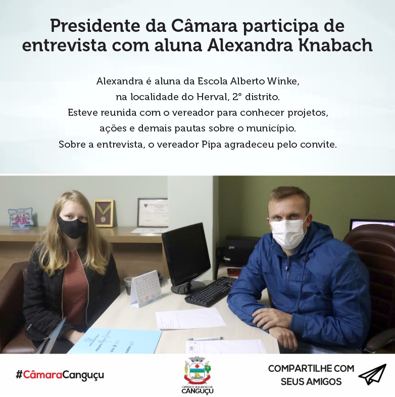 Presidente da Câmara participa de entrevista com aluna Alexandra Knabach - Câmara de vereadores de Canguçu
