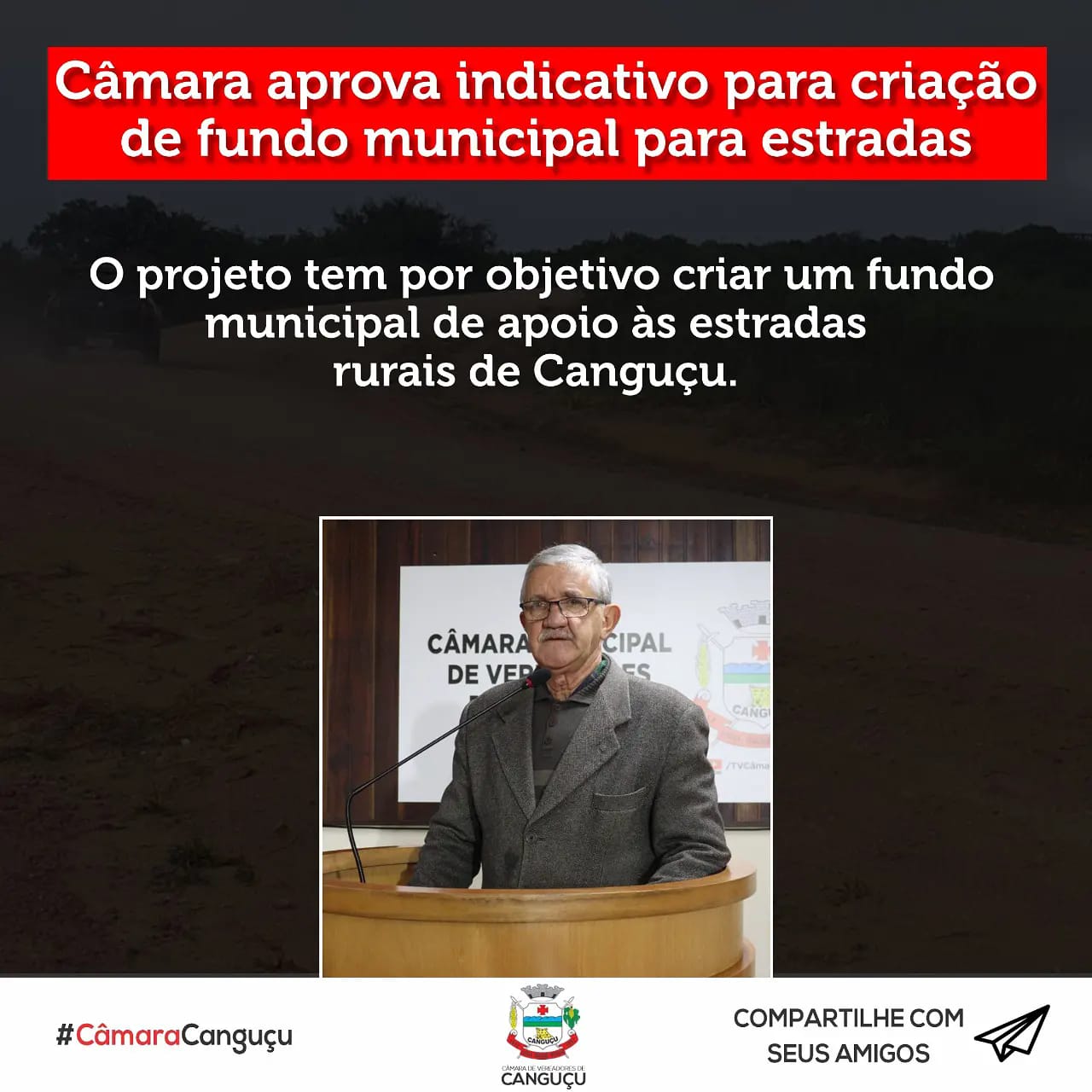 Câmara aprova indicativo para criação de fundo municipal para estradas - Câmara de vereadores de Canguçu