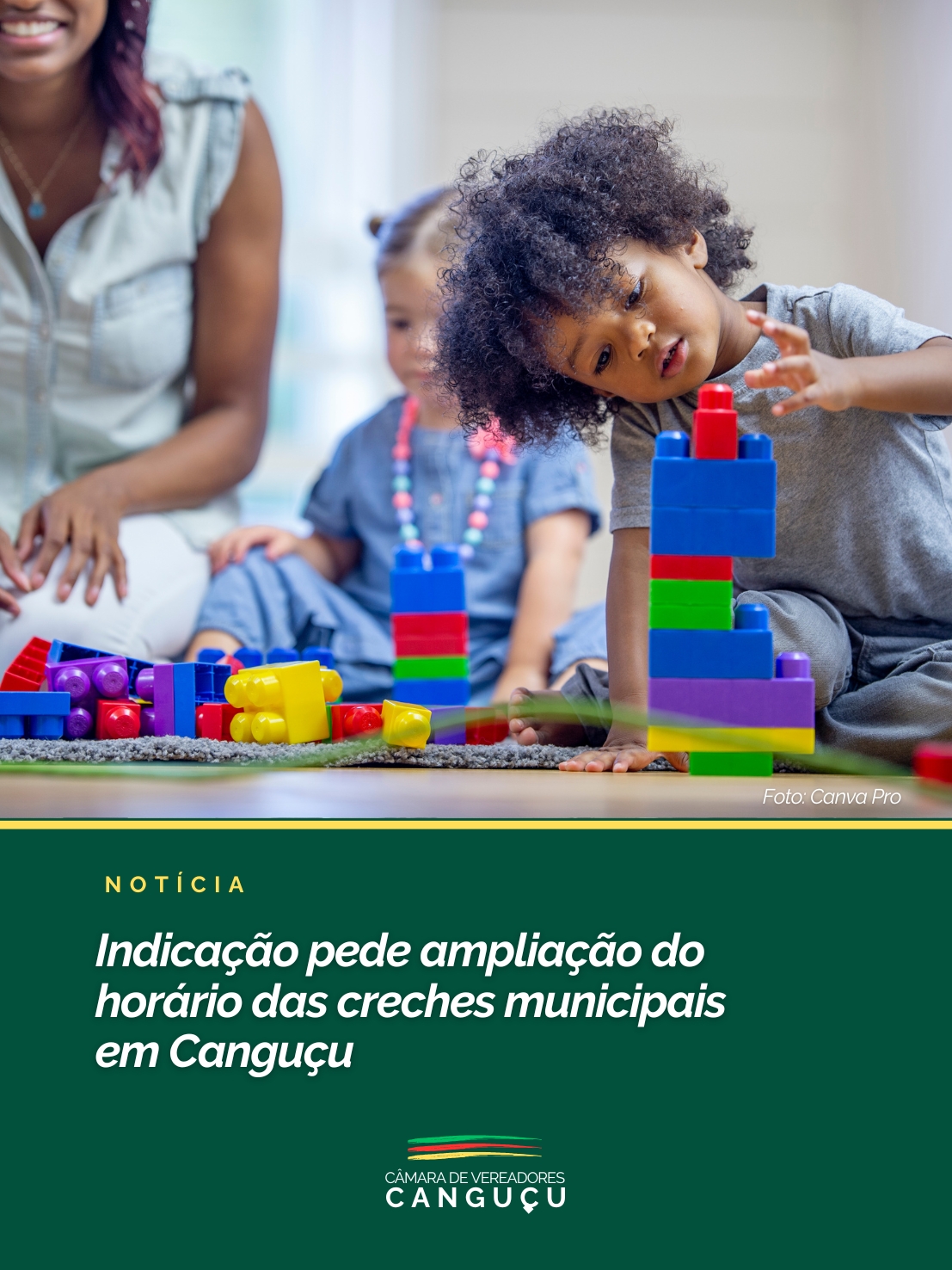 Indicação pede ampliação do horário das creches municipais em Canguçu - Câmara de Vereadores de Canguçu