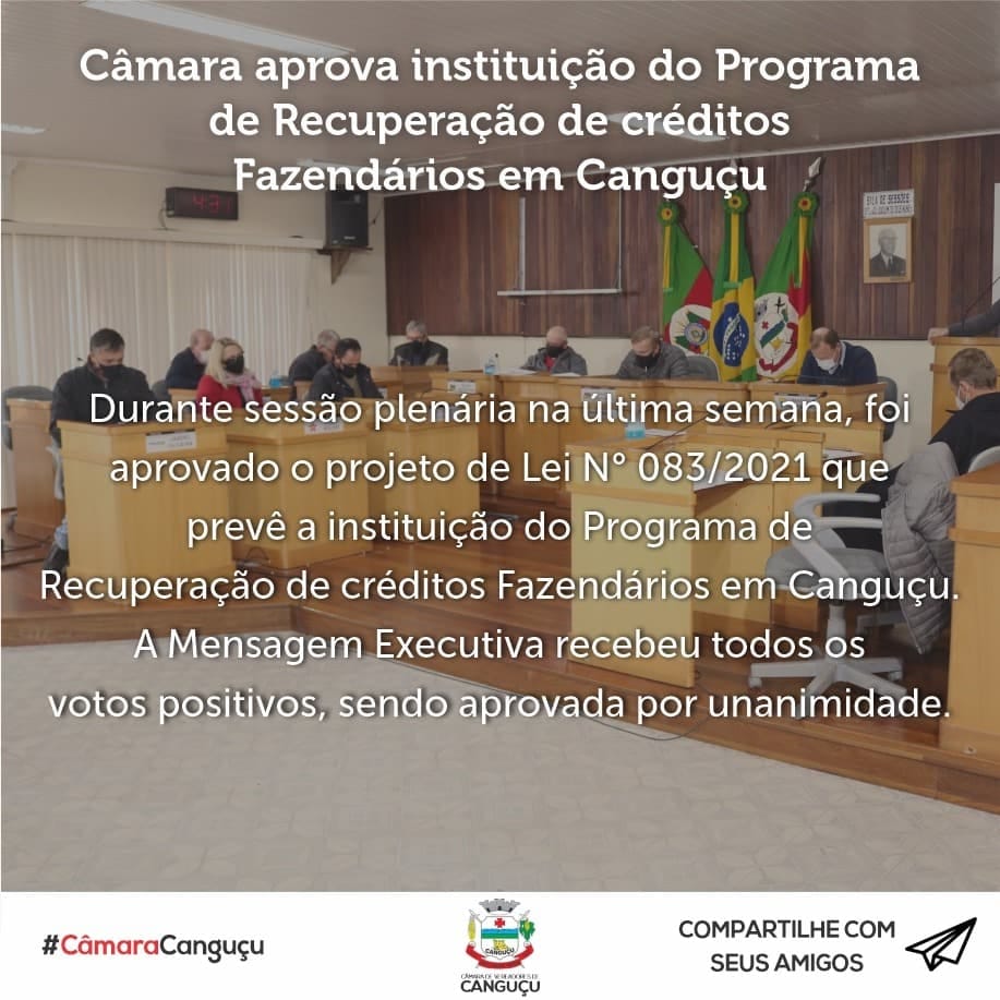 Câmara aprova instituição do Programa de Recuperação de créditos Fazendários em Canguçu - Câmara de vereadores de Canguçu
