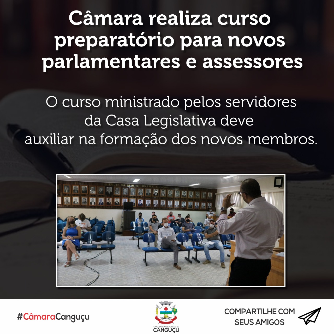 Câmara realiza curso preparatório para novos parlamentares e assessores - Câmara de vereadores de Canguçu